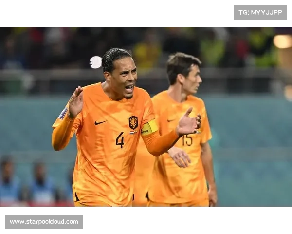 探秘荷兰队2022赛季为何罕见放弃经典橙色球衣之谜